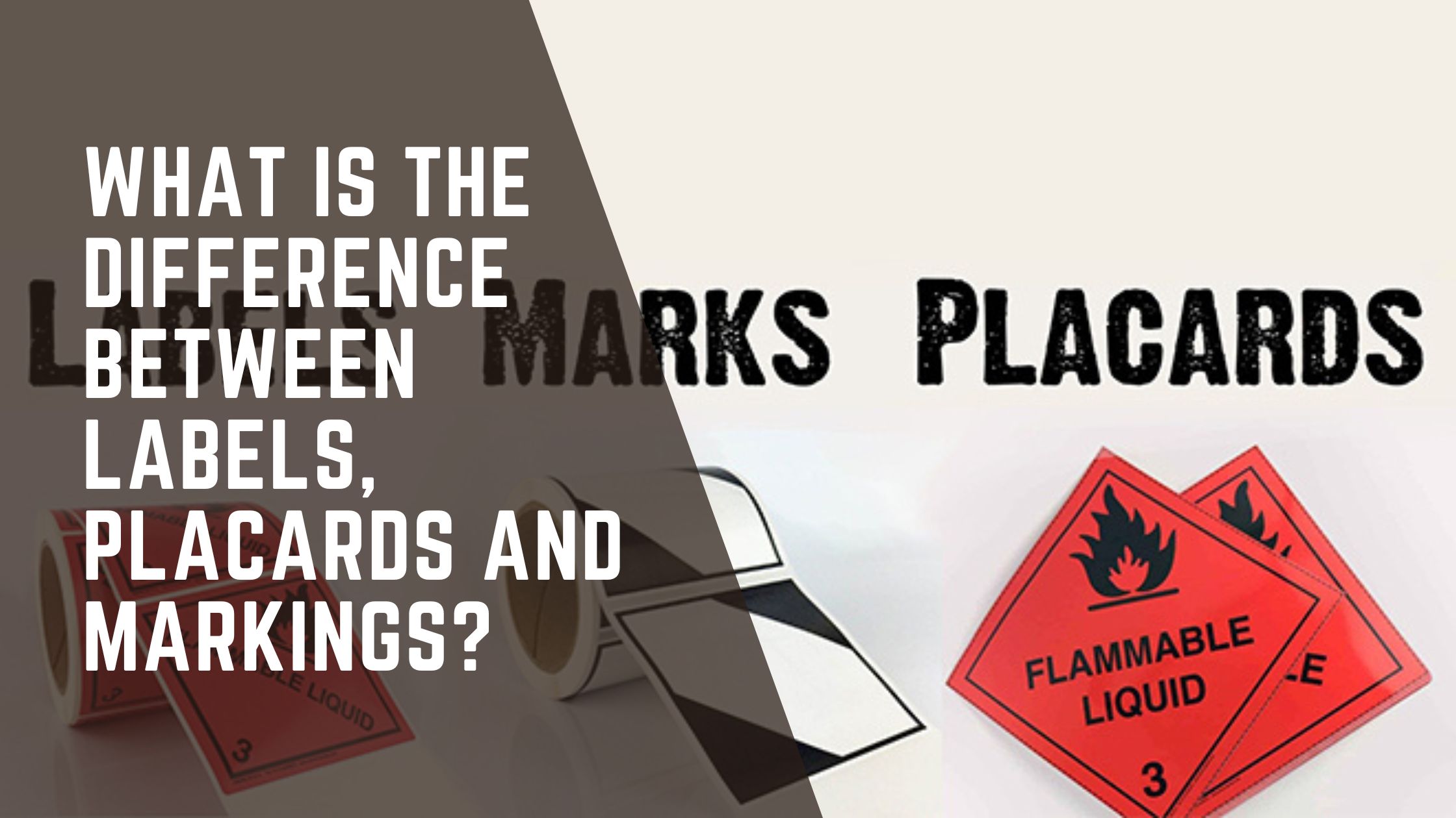 What is The Difference between Labels, Placards and Markings?