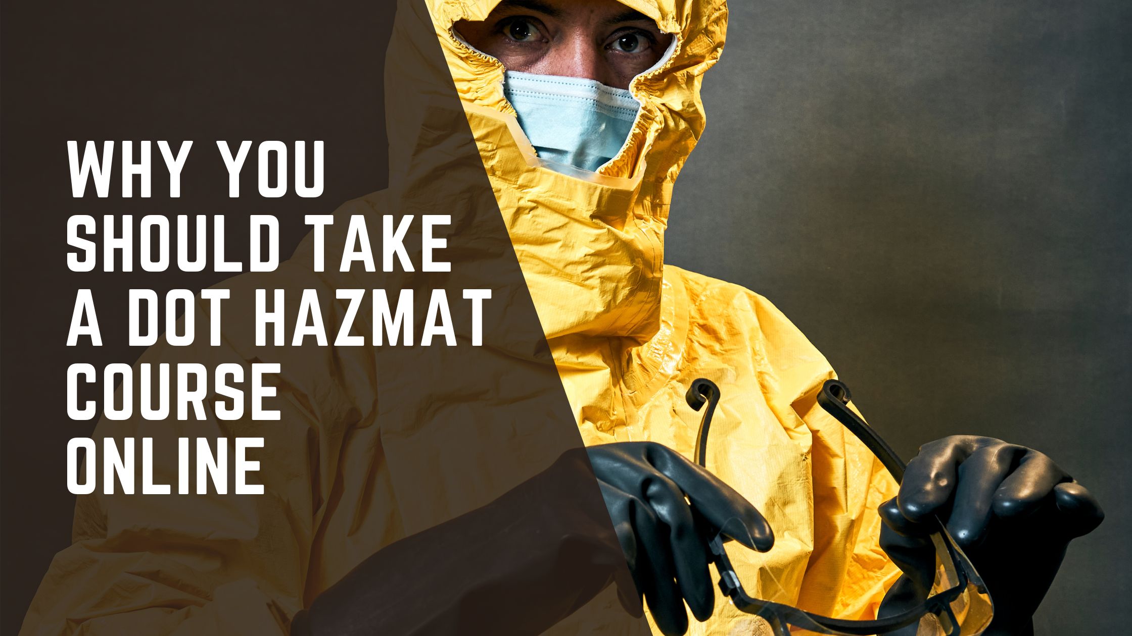 Why You Should Take a DOT Hazmat Course Online