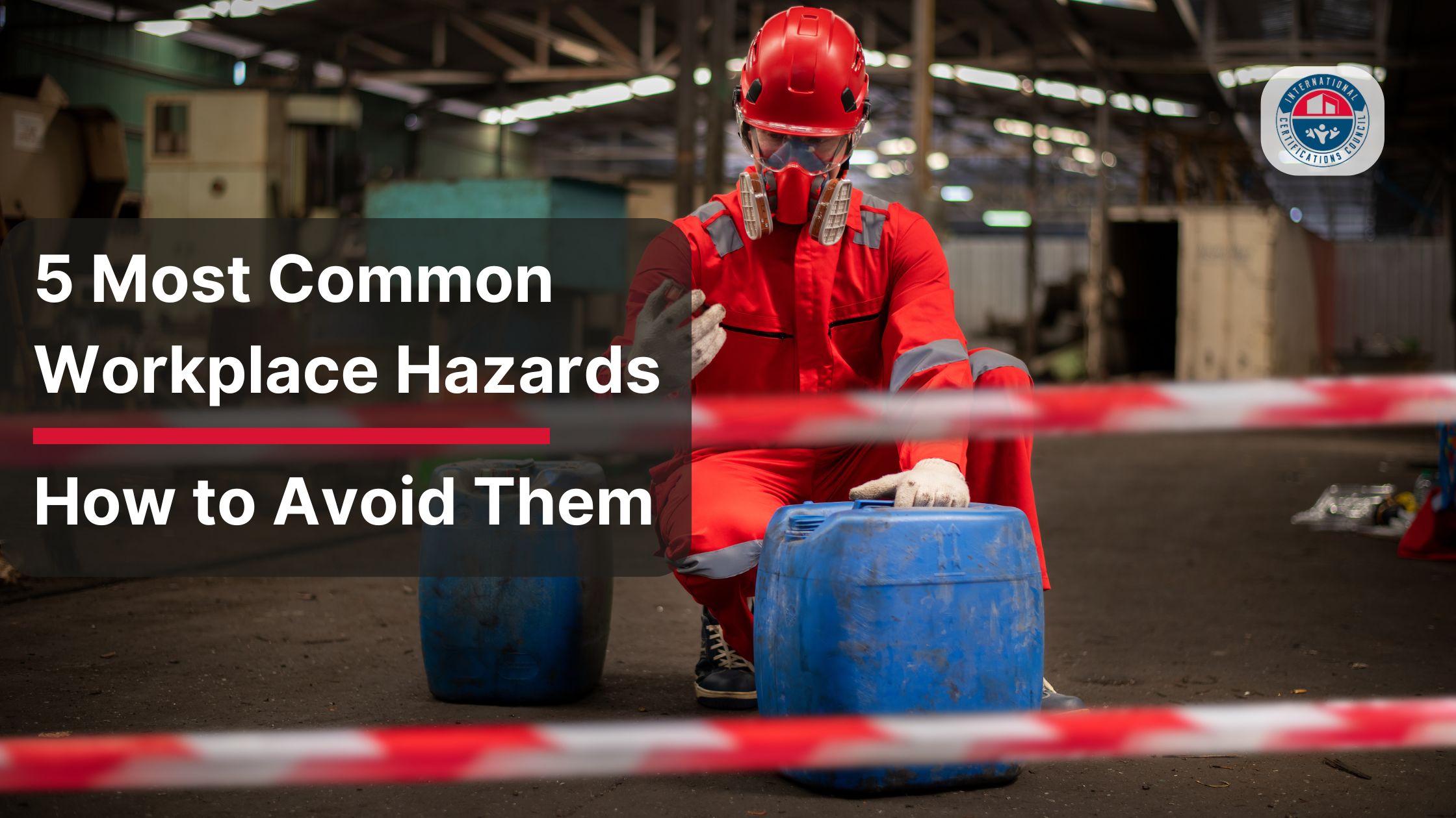 5 Most Common Workplace Hazards and How to Avoid Them