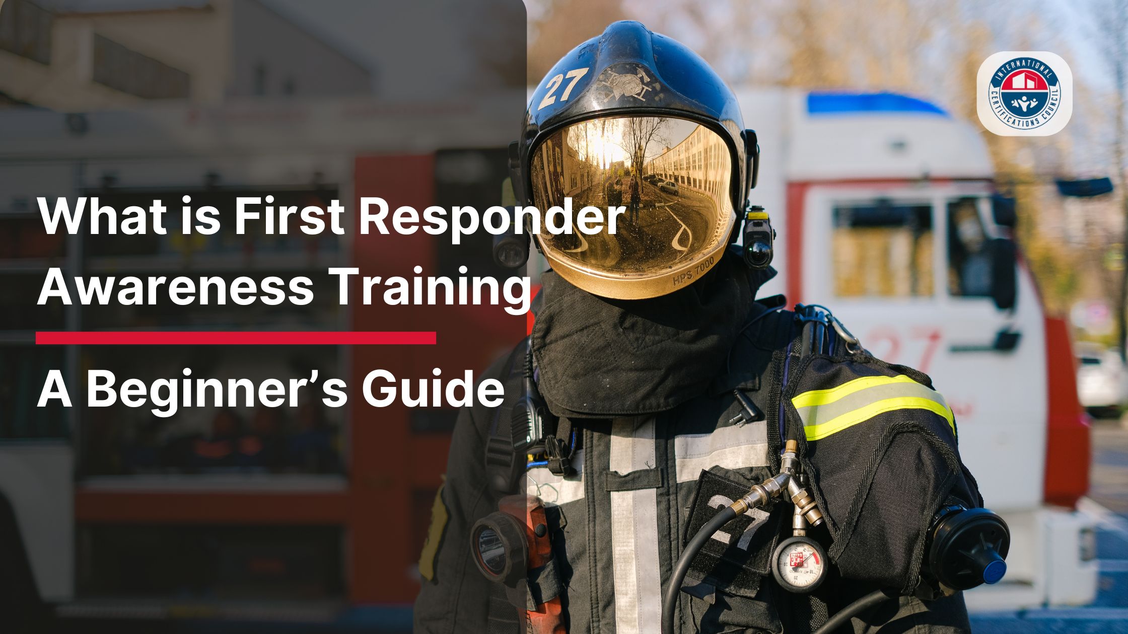 What is First Responder Awareness Training? A Beginner’s Guide