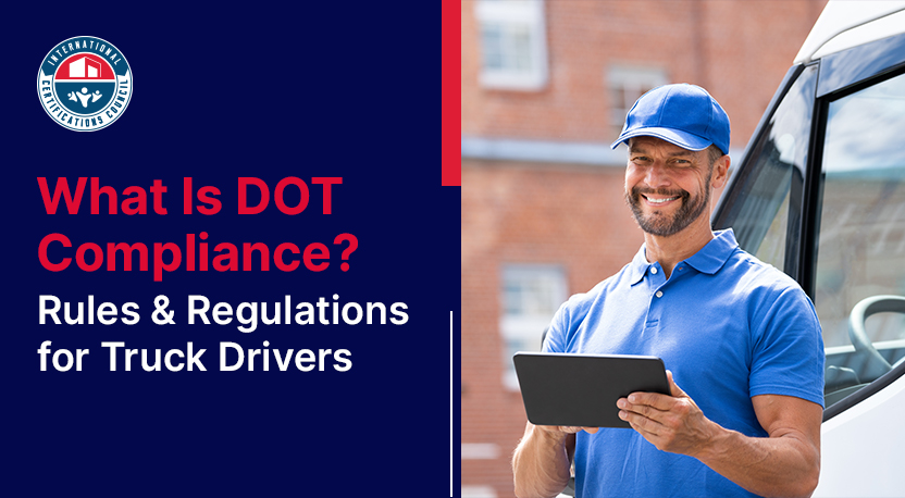 What Is DOT Compliance? Rules & Regulations for Truck Drivers