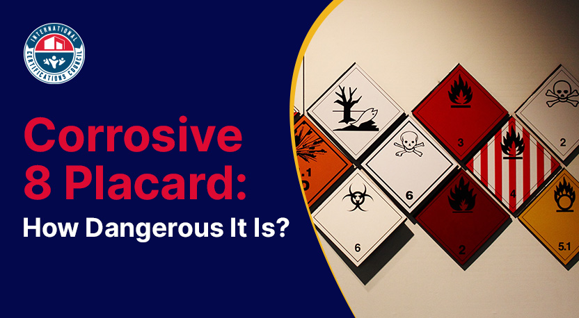 Corrosive 8 Placard: How Dangerous It Is?